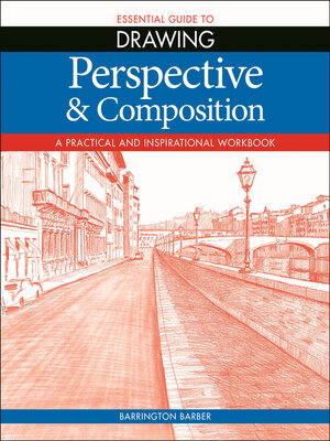 cover image of Essential Guide to Drawing: Perspective & Composition